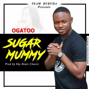 Ogatoo - Sugar Mummy